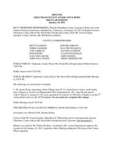 MINUTES CHEATHAM COUNTY LEGISLATIVE BODY REGULAR SESSION January 24, 2011 BE IT THEREFORE REMEMBERED, That the Cheatham County Legislative Body met in the General Sessions Courtroom, Ashland City, Tennessee, on January 2