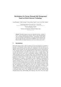 Marketplaces for Energy Demand-Side Management based on Future-Internet Technology Luigi Briguglio1, Frank Eichinger2, Massimiliano Nigrelli1, Javier Lucio Ruiz-Andino3 1  Engineering Ingegneria Informatica S.p.A., Rome,