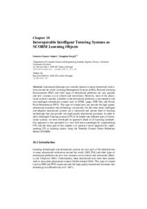 Chapter 10  Interoperable Intelligent Tutoring Systems as SCORM Learning Objects Gustavo Soares Santos1, Joaquim Jorge11,2 1