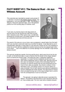 FACT SHEET #1 #11: The Samurai Duel – An eye Witness Account This anecdote was recorded by western judo pioneer E. J. Harrison in his book The Fighting Spirit of Japan, first published in 1913 and reprinted in[removed]Th