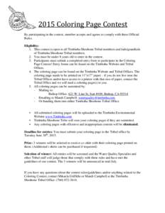 2015 Coloring Page Contest By participating in the contest, member accepts and agrees to comply with these Official Rules. Eligibility: 1. This contest is open to all Timbisha Shoshone Tribal members and kids/grandkids o