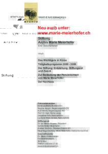 Neu auch unter: www.marie-meierhofer.ch Stiftung Archiv Marie Meierhofer Eine Dokumentation Inhalt:
