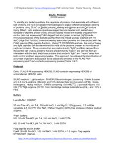 Cell Migration Gateway (www.cellmigration.org) CMC Activity Center – Protein Discovery - Protocols  SILAC Protocol[removed]version)  To identify and better quantitate the repertoire of proteins that associate with dif