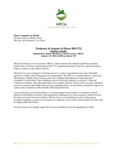 House Committee on Health The Hon. Della Au Belatti, Chair The Hon. Dee Morikawa, Vice Chair Testimony in Support of House Bill 1722 Relating to Health