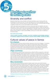 5  Working together to build peace Diversity and conflict Many Pacific islands have a history of warfare, but they also had effective ways of resolving conflict and