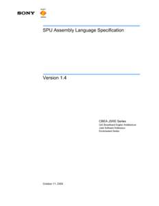 SPU Assembly Language Specification  Version 1.4 CBEA JSRE Series Cell Broadband Engine Architecture