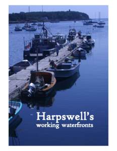 Harpswell’s working waterfronts A realistic look at Harpswell ...  If you have recently purchased property