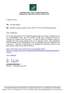 INTERNATIONAL TABLE TENNIS FEDERATION Headquarters, Operations and Para Table Tennis 3 January 2014 TO: