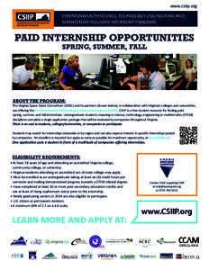 www.csiip.org COMMONWEALTH SCIENCE, TECHNOLOGY, ENGINEERING AND MATH (STEM) INDUSTRY INTERNSHIP PROGRAM PAID INTERNSHIP OPPORTUNITIES SPRING, SUMMER, FALL