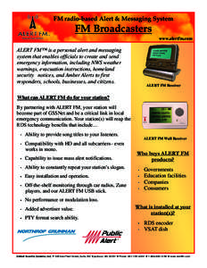 FM radio-based Alert & Messaging System  FM Broadcasters www.alertfm.com  ALERT FM™ is a personal alert and messaging