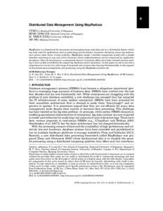 A Distributed Data Management Using MapReduce FENG LI, National University of Singapore BENG CHIN OOI, National University of Singapore M. TAMER ÖZSU, University of Waterloo SAI WU, Zhejiang University