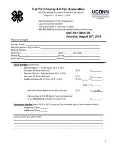Hartford County 4-H Fair Association The 2013 Hartford County 4-H Fair will be held on August 15, 16, and 17, 2014 Hartford County 4-H Fair Association Laura Irwin/Albert Gilbert 559 Granville Rd. E. Hartland CT 06027