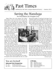 Past Times Published by The Little Compton Historical Society ~ Summer 2011 Saving the Nasuluga An Oral History by Douglas Cory Holder Wilcox had a fish company, H.N. Wilcox