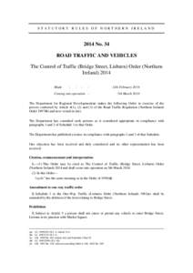 STATUTORY RULES OF NORTHERN IRELAND 2014 No. 34 ROAD TRAFFIC AND VEHICLES The Control of Traffic (Bridge Street, Lisburn) Order (Northern