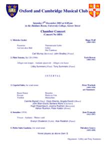 Oxford and Cambridge Musical Club Saturday 5th December 2001 at 8.00 pm in the Haldane Room, University College, Gower Street Chamber Concert (Concert No 1854)