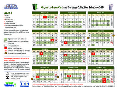 Organics Green Cart and Garbage Collection Schedule 2014 •Halifax •Sackville •Beaver Bank •Cole Harbour •Eastern Passage