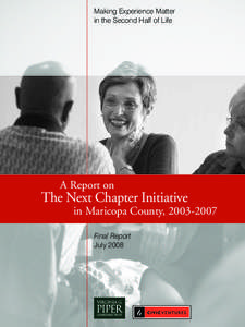 Making Experience Matter in the Second Half of Life A Report on  The Next Chapter Initiative