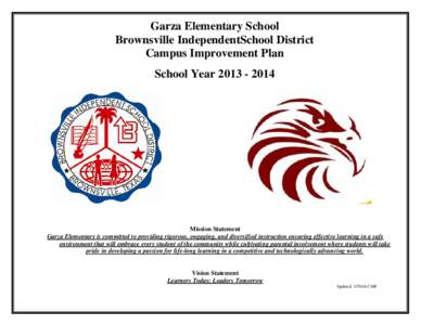 Garza Elementary School Brownsville IndependentSchool District Campus Improvement Plan School Year[removed]Mission Statement
