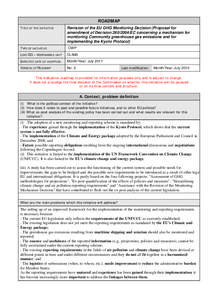 ROADMAP TITLE OF THE INITIATIVE Revision of the EU GHG Monitoring Decision (Proposal for amendment of Decision[removed]EC concerning a mechanism for monitoring Community greenhouse gas emissions and for