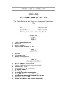 Waste legislation / Law / Waste / Waste Electrical and Electronic Equipment Directive / Environmental Protection Act / Waste Management Licensing Regulations / Electronic signature / Computer recycling / Electronic waste by country / European Union directives / Environment / Electronic waste
