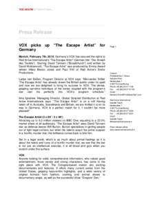 Press Release VOX picks up “The Escape Artist” for Germany Munich, February 7th, 2014. Germany’ s VOX has secured the rights to Red Arrow International’