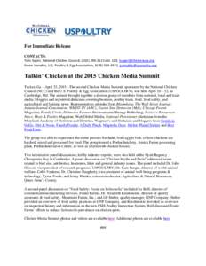 For Immediate Release CONTACTS: Tom Super, National Chicken Council, (ext. 119,  Gwen Venable, U.S. Poultry & Egg Association, (,   Talkin’ Chicken 