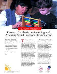 Research Synthesis  Research Synthesis on Screening and Assessing Social-Emotional Competence Tweety Yates1, Michaelene M. Ostrosky1, Gregory A. Cheatham2,