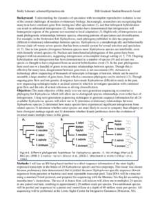 Molly Schumer,   SSB Graduate Student Research Award Background: Understanding the dynamics of speciation with incomplete reproductive isolation is one of the central challenges of modern evolutionar