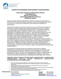 NUNAVUT KAVAMANGA HAVAAGHAKKUT UUKTUQVIKHAQ Aihimavikmi Nunallaamilu Munarinikkut Havakti II Aanniaqtailinirmut Malruuk (2) Havaakhak Hivituniqaqtuq Maatsimun 2017mun Sanikiluaq, Nunavut