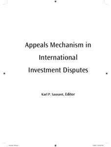 Appeals Mechanism in International Investment Disputes Karl P. Sauvant, Editor