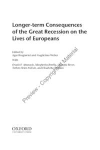 Longer-term Consequences of the Great Recession on the Lives of Europeans Edited by Agar Brugiavini and Guglielmo Weber With