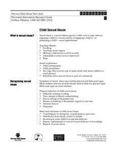 F A C T SH E E T  Prevent Child Abuse New York Prevention Information Resource Center 24-Hour Helpline: [removed]PIRC (7472)
