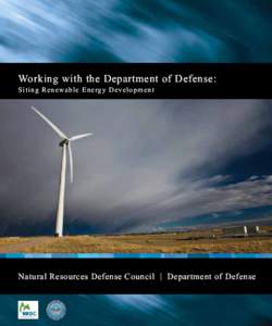 Working with the Department of Defense: Si t i n g R e n e wa b l e E n e rg y D e v e l opment Natural Resources Defense Council | Department of Defense  North American energy use as viewed from space.