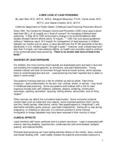 A NEW LOOK AT LEAD POISONING By Jean Woo, M.D., M.P.H., M.B.A.; Margaret Mossman, P.H.N.; Carrie Jones, M.D., M.P.H.; and Valerie Charlton, M.D., M.P.H. California Department of Public Health, Childhood Lead Poisoning Pr