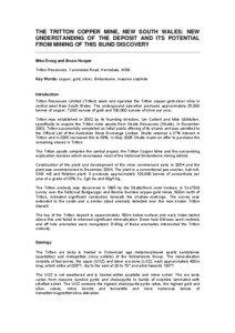 THE TRITTON COPPER MINE, NEW SOUTH WALES: NEW UNDERSTANDING OF THE DEPOSIT AND ITS POTENTIAL FROM MINING OF THIS BLIND DISCOVERY