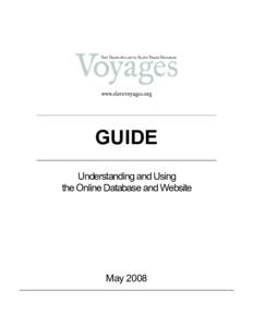 GUIDE Understanding and Using the Online Database and Website May 2008