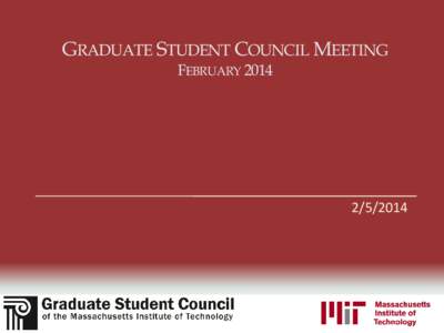 GRADUATE STUDENT COUNCIL MEETING FEBRUARY[removed]  Agenda