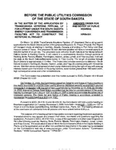 BEFORE THE PUBLIC UTILITIES COMMISSION OF THE STATE OF SOUTH DAKOTA IN THE MATTER OF THE APPLICATION BY TRANSCANADA KEYSTONE PIPELINE, LP FOR A PERMIT UNDER THE SOUTH DAKOTA ENERGY CONVERSION AND TRANSMISSION