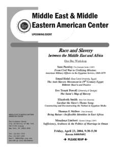 Middle East & Middle Eastern American Center UPCOMING EVENT Race and Slavery between the Middle East and Africa