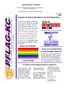 Special points of interest: PFLAG-KC meets the 2nd Sunday of each month at 3:pm This month Mar. 10. Out and About from Randy (President/acting) March 2013