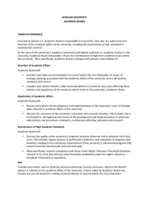 MONASH UNIVERSITY ACADEMIC BOARD TERMS OF REFERENCE Pursuant to Statute 2.2, Academic Board is responsible to Council for, inter alia, the supervision and direction of the academic affairs of the university, including th