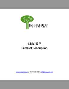 CSIM 19™ Product Description www.mesquite.com ■ + ■   Introduction