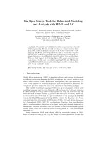 On Open Source Tools for Behavioral Modeling and Analysis with fUML and Alf Zolt´ an Micskei*, Raimund-Andreas Konnerth, Benedek Horv´ath, Oszk´ar Semer´ ath, Andr´as V¨or¨os, and D´aniel Varr´o*