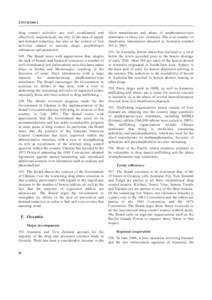 E/INCBdrug control activities are well coordinated and effectively implemented, not only in the area of supply and demand reduction, but also in the control of licit activities related to narcotic drugs, psychot