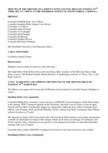 MINUTES OF THE MEETING OF CAERWYS TOWN COUNCIL HELD ON TUESDAY 19TH APRIL 2011 AT 7-30P.M. AT THE MEMORIAL INSTITUTE, SOUTH STREET, CAERWYS. PRESENT