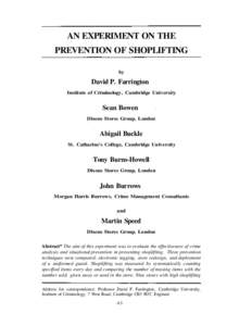 AN EXPERIMENT ON THE PREVENTION OF SHOPLIFTING by David P. Farrington Institute of Criminology, Cambridge University