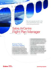 Product Profile  Plan and operate aircraft in the most cost-efficient way while maximizing productivity