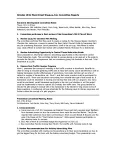 October 2012 Main Street Wausau, Inc. Committee Reports  Economic Development Committee Notes Thurs., Oct. 4, 8-9am In Attendance: Phil Valitchka (chair), Mark Craig, Jesse Kurth, Alfred Nakhla, John Prey, Dawn Follendor