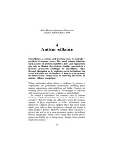 Brian Martin, Information Liberation London: Freedom Press, [removed]Antisurveillance Surveillance, a serious and growing issue, is basically a