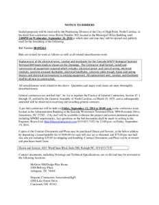 NOTICE TO BIDDERS Sealed proposals will be received by the Purchasing Division of the City of High Point, North Carolina, in the third floor conference room (Room Number 302) located in the Municipal Office Building unti